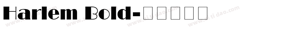 Harlem Bold字体转换